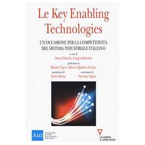 Le key enabling technologies. Un'occasione per la competitività del sistema industriale italiano