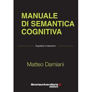 Matteo Damiani Manuale di semantica cognitiva