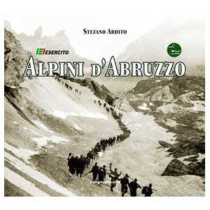 Stefano Ardito Alpini d'Abruzzo