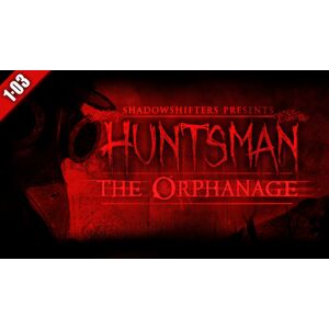 ShadowShifters Huntsman: The Orphanage (Halloween Edition)