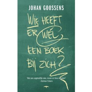 Bezige Bij B.V., Uitgeverij De Wie Heeft Er Wél Een Boek Bij Zich? - Johan Goossens