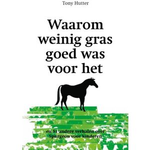 't Gulden Boek (Cbc) Waarom Weinig Gras Goed Voor Het Paard Was - Tony Hutter