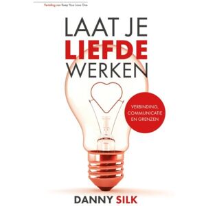 't Gulden Boek (De Christelijke Laat Je Liefde Werken - Danny Silk