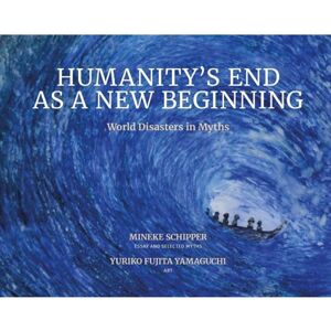 Vrije Uitgevers, De Humanity's End As A New Beginning - Mineke Schipper