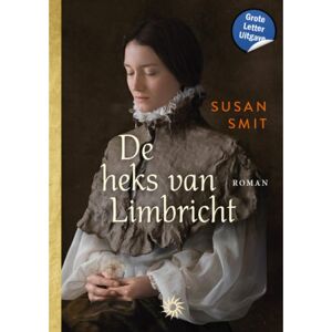 Uitgeverij Xl B.V. De Heks Van Limbricht - Gouden Grote Letter Boeken - Susan Smit