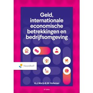 Noordhoff Geld, Internationale Economische Betrekkingen En Bedrijfsomgeving - Ad Marijs