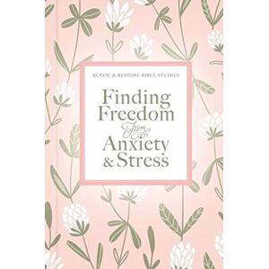 Finding Freedom From Anxiety And Stress Av Thomas Nelson