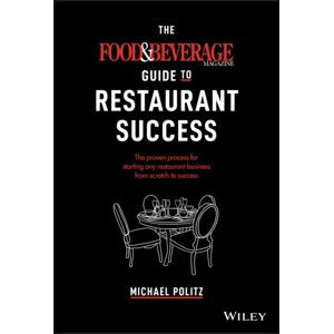 The Food And Beverage Magazine Guide To Restaurant Success Av Michael Politz