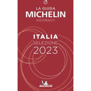 Italie - The Michelin Guide 2023: Restaurants (Michelin Red Guide) Av Michelin