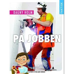 På Jobben Av Dagny Holm