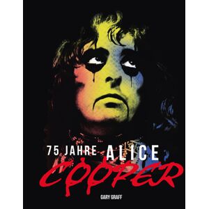 Hannibal Verlag 75 Jahre Alice Cooper