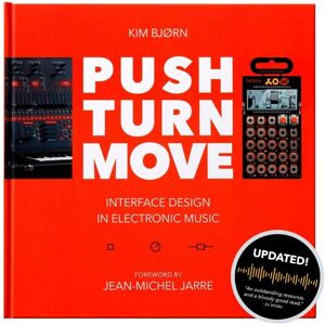 Push Turn Move - Interface Design In Electronics Music V2