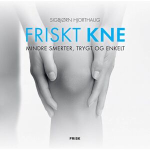 Sigbjørn Hjorthaug Friskt Kne