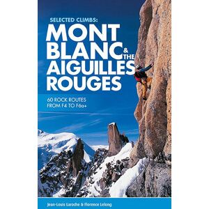 Bøker Klatrefører: Mont Blanc & The Aiguilles Rouges - 60 Rock Routes From 4 To 6a