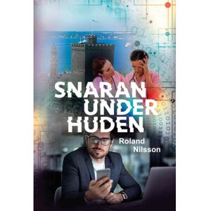 Roland Snaran under huden (bok, kartonnage)