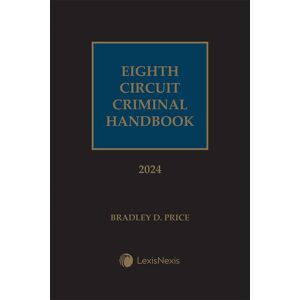 LexisNexis Eighth Circuit Criminal Handbook