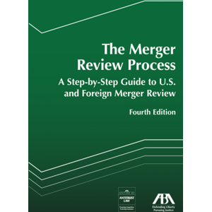 American Bar Association The Merger Review Process