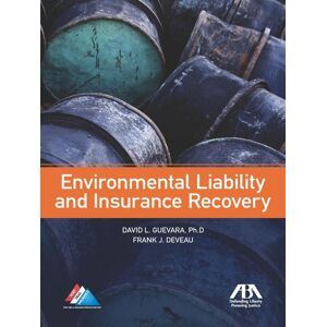 American Bar Association Environmental Liability and Insurance Recovery