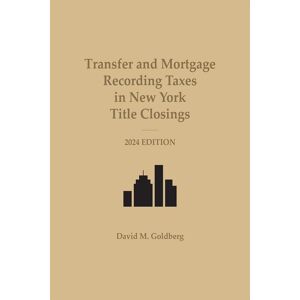 LexisNexis Transfer and Mortgage Recording Taxes in New York Title Closings