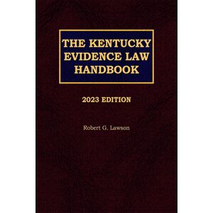 Matthew Bender The Kentucky Evidence Law Handbook