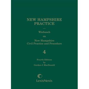 LexisNexis Wiebusch on New Hampshire Civil Practice and Procedure (Volume 4)