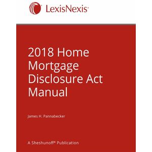 LexisNexis Sheshunoff Home Mortgage Disclosure Act Manual