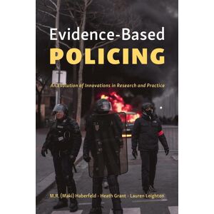 Carolina Academic Press Evidence-Based Policing: An Evolution of Innovations in Research and Practice