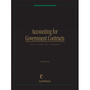 Matthew Bender Elite Products Accounting for Government Contracts--Cost Accounting Standards