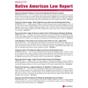 Mealey Publications Mealey's Native American Law Report