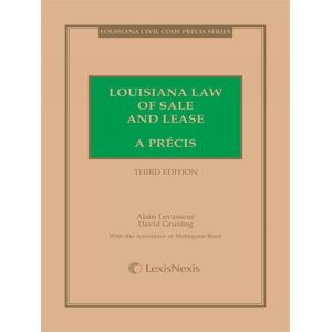 Carolina Academic Press Louisiana Law of Sale and Lease: A Precis