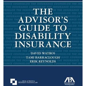 American Bar Association The Advisor's Guide to Disability Insurance