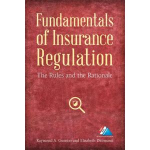 American Bar Association Fundamentals of Insurance Regulation: The Rules and the Rationale