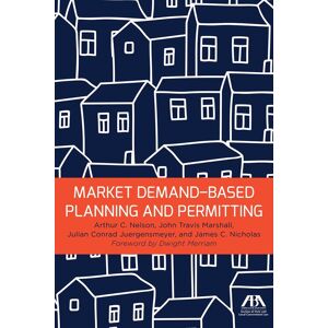 American Bar Association Market Demand Based Planning and Permitting