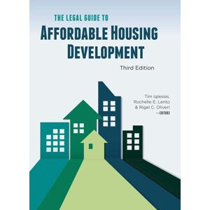 American Bar Association 2022 The Legal Guide to Affordable Housing Development