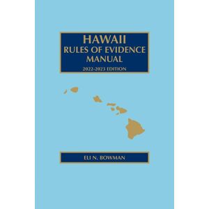 LexisNexis Hawaii Rules of Evidence Manual