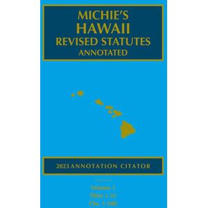 Michie's Hawaii Revised Statutes Annotated: Annotation Citator