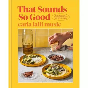 Penguin Random House That Sounds So Good Cookbook by Carla Lalli Music, Multicolor