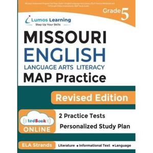 Missouri Assessment Program Test Prep: Grade 6 English Language Arts Literacy (Ela) Practice Workbook And Full-Length Online Assessments: Map Study Gu