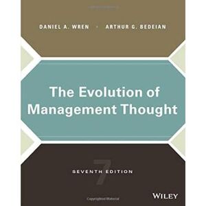 The Evolution Of Management Thought, 7th Edition