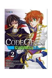 Code Geass: Suzaku, El del Contraataque - Nº02 - Varios autores (Autor), YOMINO, A.-OHKOUCHI, I.-TANIGUCHI, (Autor)