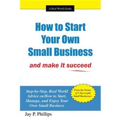 How to Start Your Own Small Business Paperback