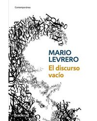 El discurso vacío - Mario Levrero (Autor)