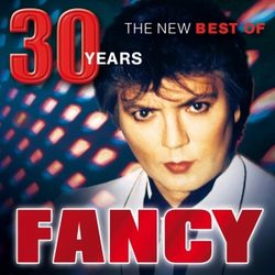 Fancy - 30 Years - The New Best Of (CD)