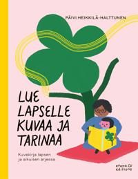 Lue lapselle kuvaa ja tarinaa