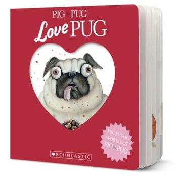 Pig the Pug: Love Pug