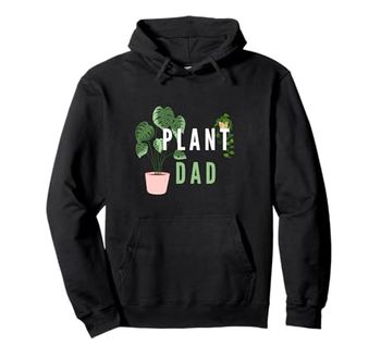 Pot Plants, Plant Lover and Gardener Plant Dad Pullover Hoodie