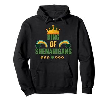 Funny King of Shenanigans Irish St Patricks Day Vintage Pullover Hoodie