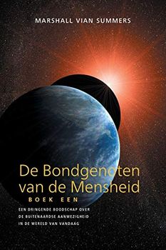 DE BONDGENOTEN VAN DE MENSHEID, BOEK EEN (The Allies of Humanity, Book One - Dutch Edition): 1