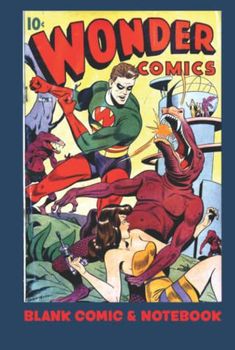 Wonder Comics 9 Blank Comic And Notebook: 6"x9" 120 Page Journal With Blank Comic Pages For Drawing And Lined Pages For Writing