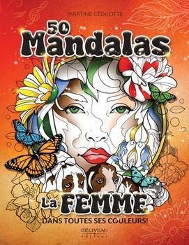 50 mandalas - La Femme dans toutes ses couleurs !